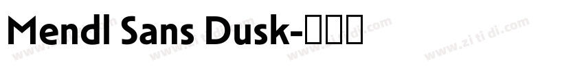 Mendl Sans Dusk字体转换